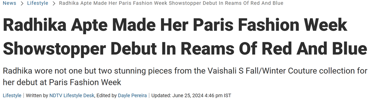 Radhika Apte Made Her Paris Fashion Week Showstopper Debut In Reams Of Red And Blue Radhika wore not one but two stunning pieces from the Vaishali S Fall/Winter Couture collection for her debut at Paris Fashion Week